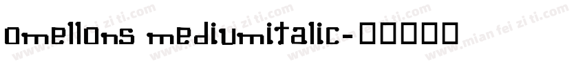 Omellons MediumItalic字体转换